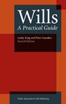 Wills: A Practical Guide - Lesley King ; Peter Gausden - 9780854902743