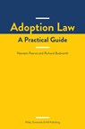 Adoption Law: A Practical Guide - Nasreen Pearce ; Richard Budworth - 9780854902859