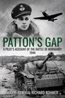 Patton's Gap: A Pilot's Account of the Battle of Normandy - Richard Rohmer - 9780854951895