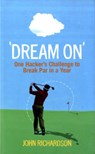 Dream On - John Richardson - 9780856408410