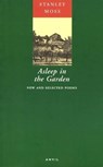 Asleep in the Garden - Stanley Moss - 9780856462986
