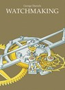 Watchmaking - George Daniels - 9780856677045