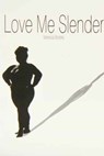 Love Me Slender - Vanessa Brooks - 9780856762284