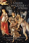 Under the Guise of Spring - Eugene Lane-Spollen - 9780856832963
