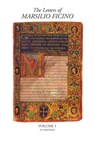 The Letters of Marsilio Ficino - Arthur Farndell ; Valery Rees ; Adrian Bertoluzzi - 9780856835162