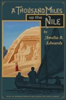 A Thousand Miles up the Nile - Amelia B. Edwards - 9780856982514