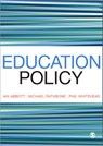 Education Policy - ABBOTT,  Ian ; Rathbone, Michael ; Whitehead, Phillip - 9780857025777