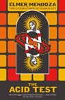 The Acid Test - Élmer Mendoza - 9780857053664