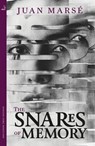 The Snares of Memory - Juan Marsé - 9780857058775