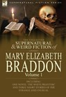 The Collected Supernatural and Weird Fiction of Mary Elizabeth Braddon - Mary Elizabeth Braddon - 9780857060501