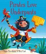 Pirates Love Underpants - Claire Freedman - 9780857072658