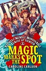The Very Nearly Honourable League of Pirates: Magic Marks The Spot - Caroline Carlson - 9780857078285