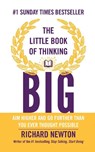The Little Book of Thinking Big - Richard Newton - 9780857085856