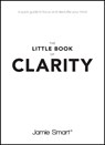 The Little Book of Clarity - Jamie Smart - 9780857086068