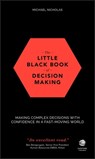 The Little Black Book of Decision Making - Michael Nicholas - 9780857087058
