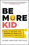 Be More Kid - Ed James ; Mark Taylor ; Nicky Taylor - 9780857088994