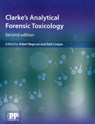 Clarke's Analytical Forensic Toxicology - Adam Negrusz ; Gail Cooper - 9780857110541