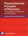 Physicochemical Principles of Pharmacy - Prof Alexander T. Florence ; David Attwood - 9780857111746