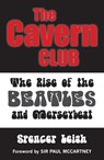 Cavern Club - Spencer Leigh - 9780857160973