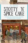 Stotty 'n' Spice Cake - Bill Griffiths - 9780857162397