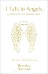 I Talk to Angels - Beverley Densham - 9780857168047