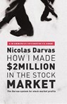 How I Made $2 Million in the Stock Market - Nicolas Darvas - 9780857194503