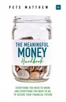 The Meaningful Money Handbook - Pete Matthew - 9780857196521