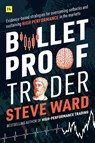 Bulletproof Trader - Steve Ward - 9780857196675