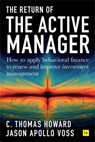 Return of the Active Manager - C. Thomas Howard ; Jason Apollo Voss - 9780857197641