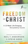 Freedom in Christ Participant's Guide Workbook - GOSS,  Steve ; Anderson, Reverend Neil T - 9780857218520