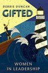 Gifted - Deborah Duncan ; Debbie Duncan - 9780857219534