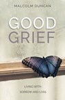 Good Grief - Malcolm (Reader) Duncan - 9780857219893