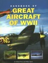 Great Aircraft WWII, Handbook of - Dr Alfred Price ; Mike Spick - 9780857231161