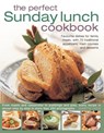 Perfect Sunday Lunch Cookbook - Annette Yates - 9780857232892