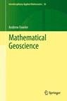 Mathematical Geoscience - Andrew Fowler - 9780857296993