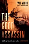 The Good Assassin - Paul Vidich - 9780857301109