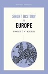 A Pocket Essential Short History of Europe - Gordon Kerr - 9780857303455