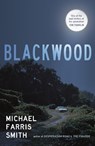 Blackwood - Michael Farris Smith - 9780857304063