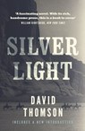 Silver Light - David Thomson - 9780857305022
