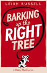 Barking Up the Right Tree - Leigh Russell - 9780857305435