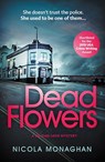 Dead Flowers - Nicola Monaghan - 9780857308023