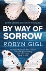 By Way of Sorrow - Robyn Gigl - 9780857308351
