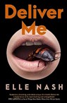 Deliver Me - Elle Nash - 9780857308610