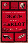 Death and the Harlot - Georgina Clarke - 9780857308979