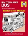 Routemaster Bus Owners' Enthusiasts' Manual - Andrew Morgan - 9780857338495