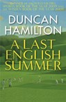 A Last English Summer - Duncan Hamilton - 9780857381484