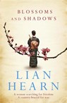 Blossoms and Shadows - Lian Hearn - 9780857382986