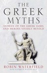 The Greek Myths - Kathryn Waterfield ; Robin Waterfield - 9780857384133