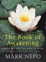 The Book of Awakening - Mark Nepo - 9780857386939