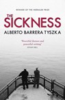 The Sickness - Alberto Barrera Tyszka - 9780857387639